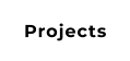 Projects